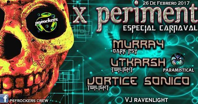 HOY HOY HOY! @psyrockers Presenta: X-PERIMENT @ ESPECIAL CARNAVAL  El …